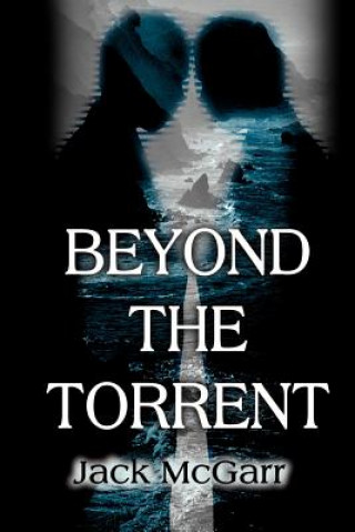 Knjiga Beyond the Torrent Jack McGarr