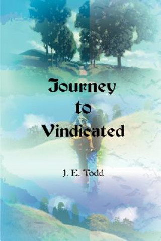 Książka Journey to Vindicated Jeri E Todd