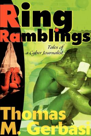 Livre Ring Ramblings Thomas M Gerbasi