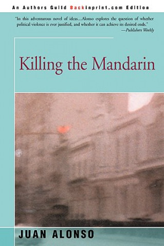 Livre Killing the Mandarin Juan Alonso