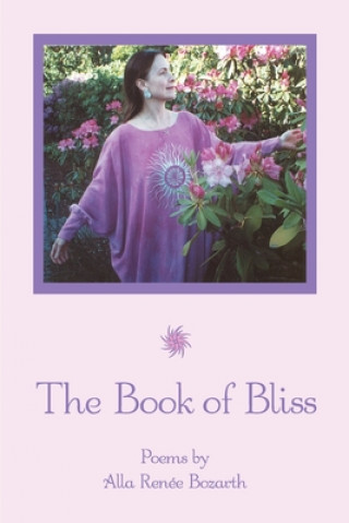 Carte Book of Bliss Alla Renee Bozarth