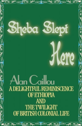 Könyv Sheba Slept Here Alan Caillou