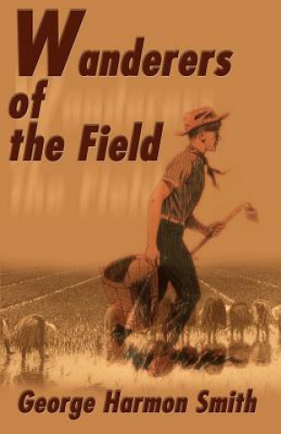 Carte Wanderers of the Field George Harmon Smith
