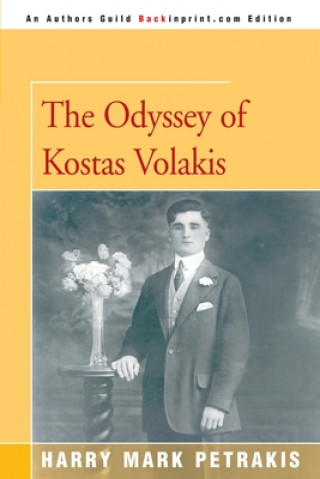 Kniha Odyssey of Kostas Volakis Harry Mark Petrakis