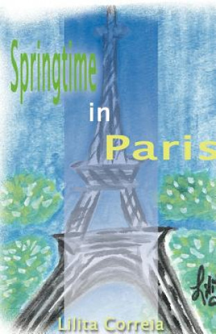 Buch Springtime in Paris Lilita Correia