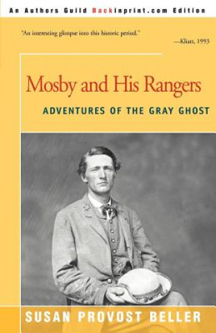 Könyv Mosby and His Rangers Susan Provost Beller