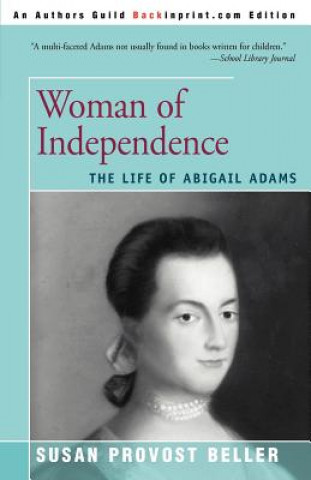 Könyv Woman of Independence Susan Provost Beller