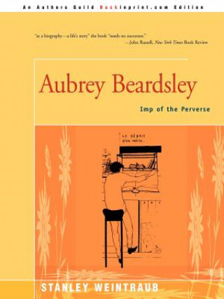 Kniha Aubrey Beardsley Stanley Weintraub