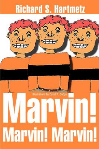 Carte Marvin! Marvin! Marvin! Dr Richard S Hartmetz
