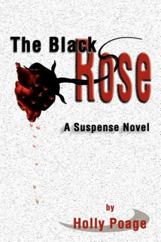 Könyv Black Rose Holly Poage
