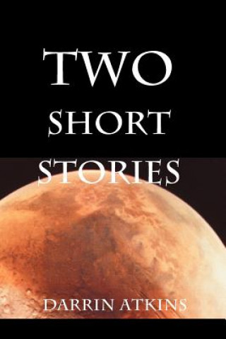 Kniha Two Short Stories Darrin Atkins