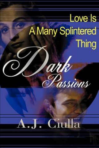 Książka Dark Passions A J Ciulla