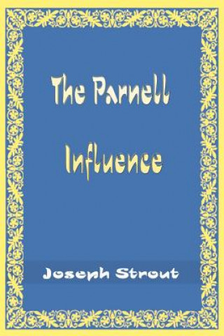 Kniha Parnell Influence Joseph Strout