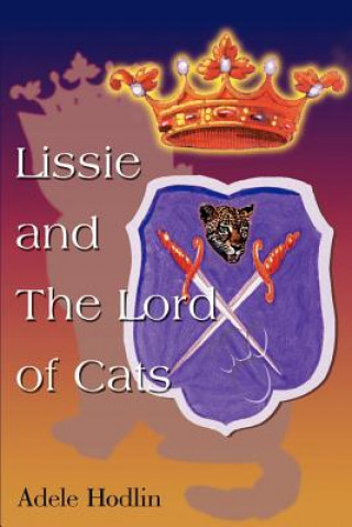 Kniha Lissie and the Lord of Cats Adele S Hodlin