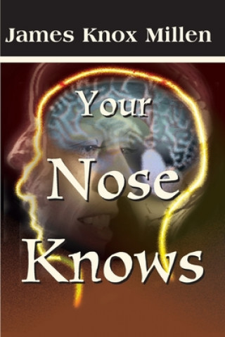 Kniha Your Nose Knows James Knox Millen