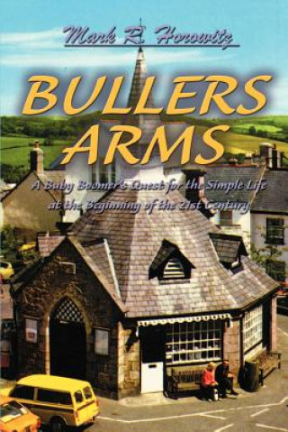 Könyv Bullers Arms Mark R Horowitz