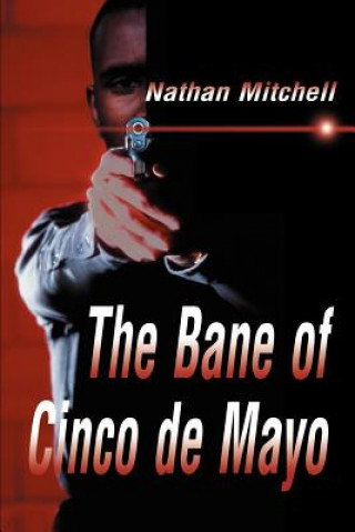 Książka Bane of Cinco de Mayo Nathan S Mitchell