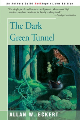 Книга Dark Green Tunnel Allan W Eckert
