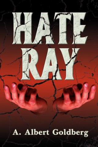 Kniha Hate Ray A Albert Goldberg