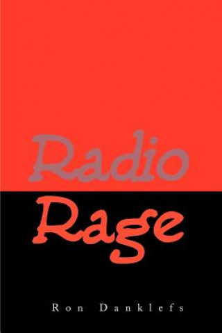 Knjiga Radio Rage Ron Danklefs