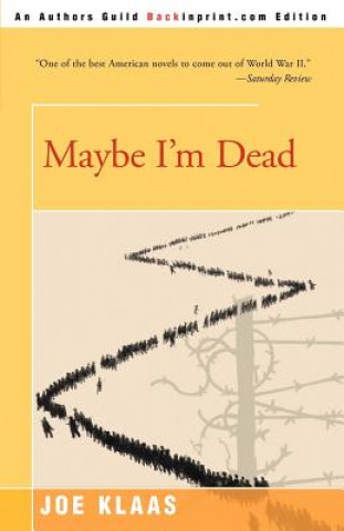 Book Maybe I'm Dead Joe Klaas