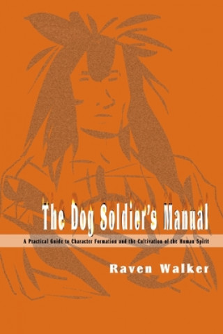 Könyv Dog Soldier's Manual Raven Walker