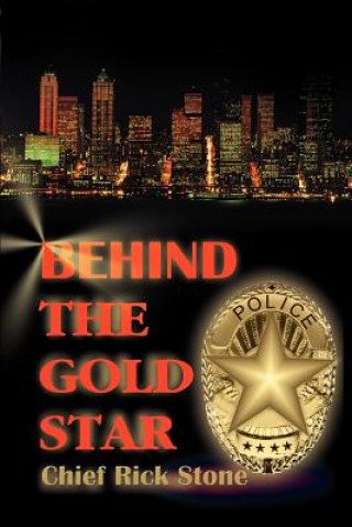 Buch Behind the Gold Star Chief Rick Stone