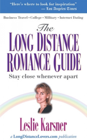 Kniha Long Distance Romance Guide Leslie Karsner