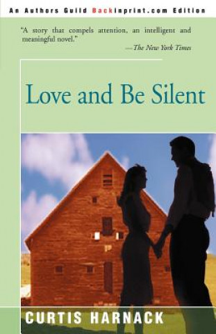 Buch Love and Be Silent Curtis Harnack