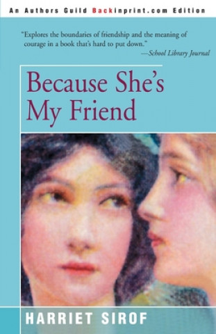 Könyv Because She's My Friend Harriet Sirof