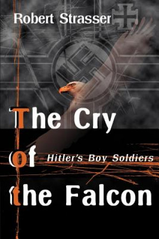 Книга Cry of the Falcon Robert Strasser