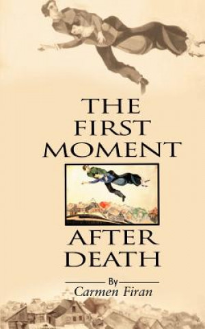 Book First Moment After Death Ms. Carmen Firan