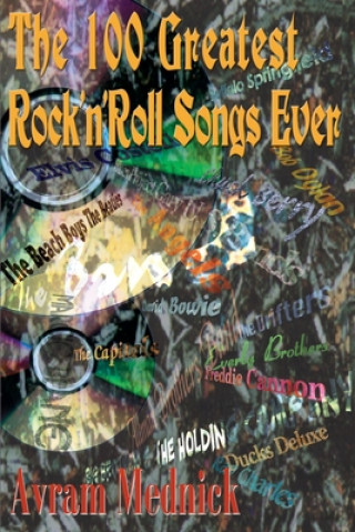 Könyv 100 Greatest Rock 'n' Roll Songs Ever Avram Mednick