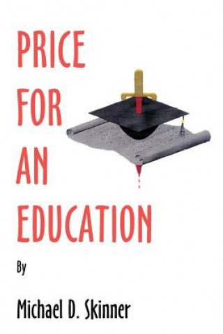 Könyv Price for an Education Michael D Skinner