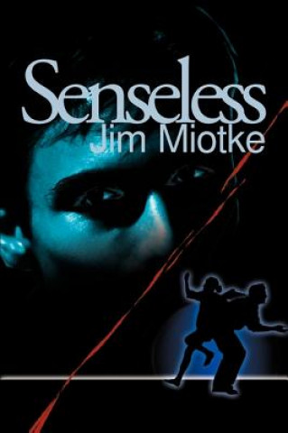 Livre Senseless Jim Miotke