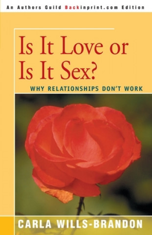 Könyv Is It Love or is It Sex? Wills-Brandon