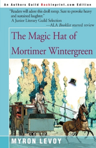 Książka Magic Hat of Mortimer Wintergreen Myron Levoy