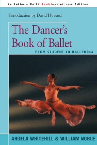 Könyv Dancer's Book of Ballet William Noble