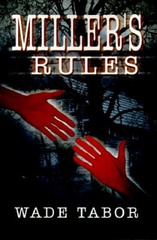 Buch Miller's Rules Wade Tabor