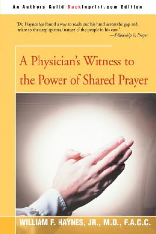 Kniha Physician's Witness to the Power of Shared Prayer Haynes