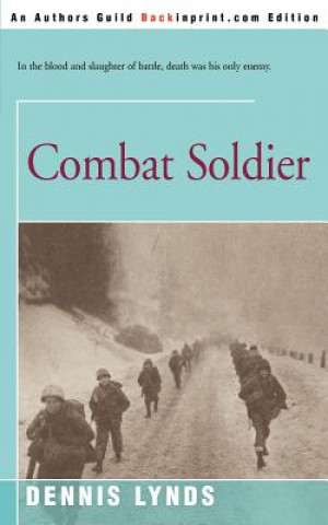 Kniha Combat Soldier Dennis Lynds