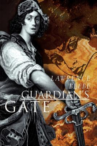 Kniha Guardian's Gate Lawrence Beebe