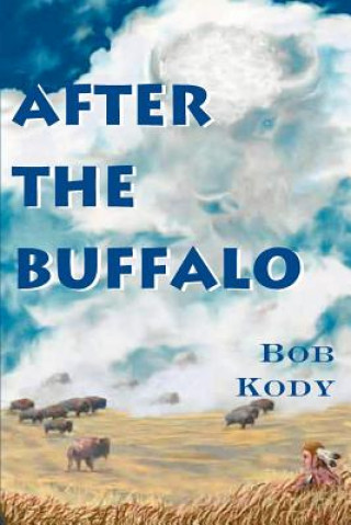 Knjiga After the Buffalo Bob Kody