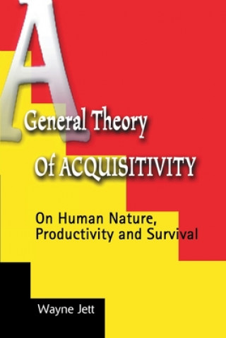 Könyv General Theory of Acquisitivity Wayne Jett