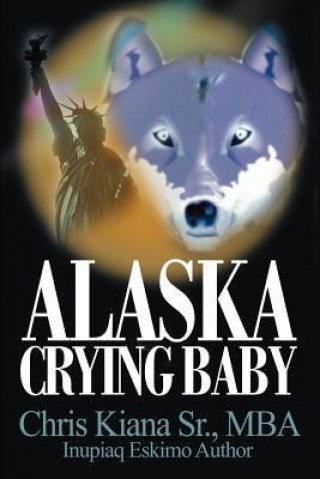 Knjiga Alaska Crying Baby Kiana