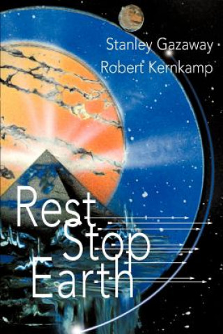Книга Rest Stop Earth Bob Kernkamp