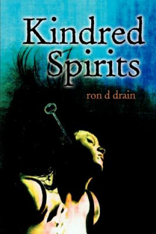 Kniha Kindred Spirits Ron D Drain