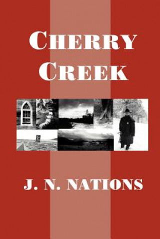 Книга Cherry Creek J N Nations