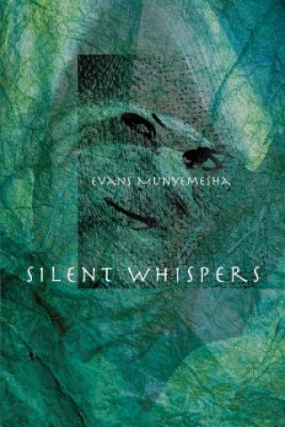 Buch Silent Whispers Evans Munyemesha