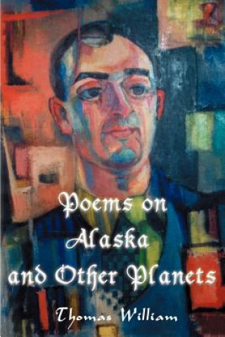 Carte Poems on Alaska and Other Planets William